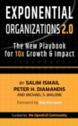 Exponential Organizations 2.0 : The New Playbook for 10x Growth and Impact - eBook