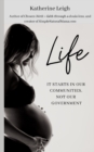 Life : It starts in our communities, not in our government - Book