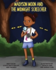 Madyson Moon and the Midnight Screecher - Book
