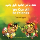 We Can All Be Friends (Dari-English) - Book