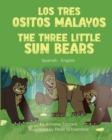 The Three Little Sun Bears (Spanish-English) : Los tres ositos malayos - Book