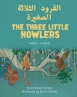 The Three Little Howlers (Arabic-English) - Book