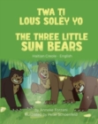 The Three Little Sun Bears (Haitian Creole-English) - Book