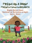 Fresh as a Daisy - English Nature Idioms (Spanish-English) : Fresco Como Margarita - Modismos con Naturaleza en Ingles (Espanol-Ingles) - Book