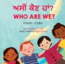 Who Are We? (Punjabi-English) : &#2565;&#2616;&#2624;&#2562; &#2581;&#2636;&#2595; &#2617;&#2622;&#2562;? - Book