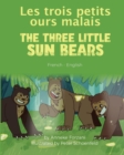 The Three Little Sun Bears (French-English) : Les trois petits ours malais - Book
