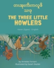 The Three Little Howlers (Karen(Sgaw)-English) : &#4112;&#4196;&#4129;&#4143;&#4152;&#4096;&#4141;&#4152;&#4096;&#4124;&#4144;&#4118;&#4141;&#4126;&#4194;&#4114; - Book