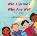 Who Are We? (Dutch-English) : Wie zijn we? - Book