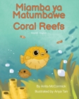 Coral Reefs (Swahili-English) : Miamba ya Matumbawe - Book