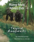 Tropical Rainforests (Vietnamese-English) : R&#7915;ng M&#432;a Nhi&#7879;t &#272;&#7899;i - Book