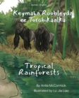 Tropical Rainforests (Somali-English) : Keymaha Roobleyda ee Torobikaalka - Book