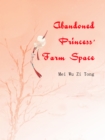 Abandoned Princess' Farm Space - eBook