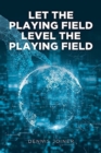 Let the Playing Field Level the Playing Field - Book