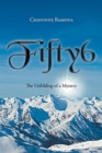 Fifty6 : The unfolding of a mystery - Book