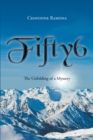 Fifty6 : The unfolding of a mystery - eBook