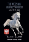 The Messiah Prophecy Murders : Book I: The Unmerciful - Book