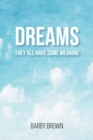 Dreams : They All Have Some Meaning - Book