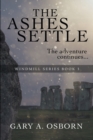 The Ashes Settle : The Windmill Series - eBook