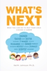 What's Next : What You Can do to Help Your Child Choose a Career - eBook