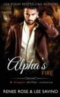 Alpha's Fire : A dragon shifter romance - Book