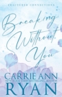 Breaking Without You - Special Edition - Book