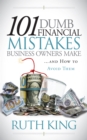 101 Dumb Financial Mistakes Business Owners Make and How to Avoid Them - Book