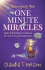 One Minute Miracles : Ignite 52 Religious Truths that Set You Free and Bring You Peace of Mind - Book