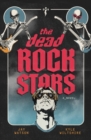 The Dead Rock Stars : A Novel - Book