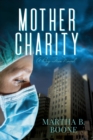 Mother Charity : A Big Free Novel - Book