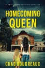 Homecoming Queen : A Political Thriller - Book