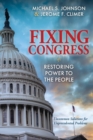 Fixing Congress : Restoring the Power of the People - Book