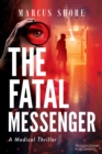 The Final Messenger : A (Medical) Thriller - Book