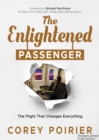The Enlightened Passenger : The Flight That Changes Everything - Book