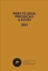 Index to Legal Periodicals & Books, 2021 Annual Cumulation - Book