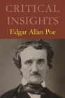 Critical Insights: Edgar Allan Poe - Book