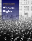 Defining Documents in American History: Workers' Rights - Book