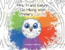 Mrs. H and Icelynn Go Hiking with Primary Colors - Book
