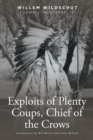 Exploits of Plenty Coups, Chief of the Crows - eBook