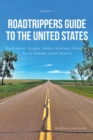 Roadtrippers Guide to the United States : Washington, Oregon, Idaho, Montana, Wyoming, North Dakota, South Dakota - eBook