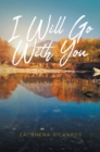 I Will Go With You - eBook