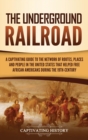 The Underground Railroad - Book