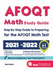 AFOQT Math Study Guide : Step-By-Step Guide to Preparing for the AFOQT Math Test - Book