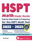 HSPT Math Study Guide : Step-By-Step Guide to Preparing for the HSPT Math Test - Book