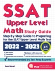 SSAT Upper Level Math Study Guide : Step-By-Step Guide to Preparing for the SSAT Upper Level Math Test - Book