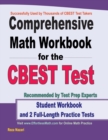 Comprehensive Math Workbook for the CBEST Test : Student Workbook and 2 Full-Length Practice Tests - Book