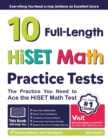 10 Full Length HiSET Math Practice Tests : The Practice You Need to Ace the HiSET Math Test - Book