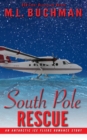 South Pole Rescue : an Antarctic Ice Fliers romance story - Book