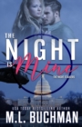 The Night Is Mine : a military romantic suspense - Book