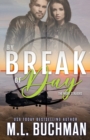 By Break of Day : a military romantic suspense - Book