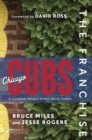 The Franchise: Chicago Cubs : A Curated History of the Cubs - Book